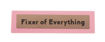 Picture of WOODEN DESK SIGN - FIXER OF EVERYTHING (PINK)